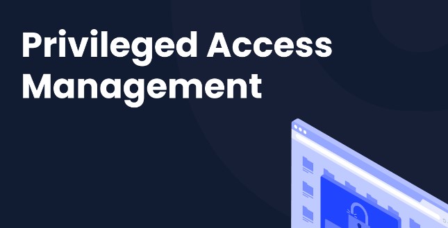 Privileged Access Management