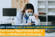 Why choose a B.Sc. in Medical Lab Technology? Top Career Opportunities After a B.Sc. in Medical Lab Technology