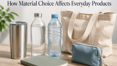 How Material Choice Affects Everyday Products